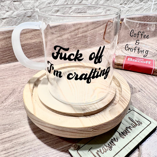 F off I’m Crafting Glass Mug